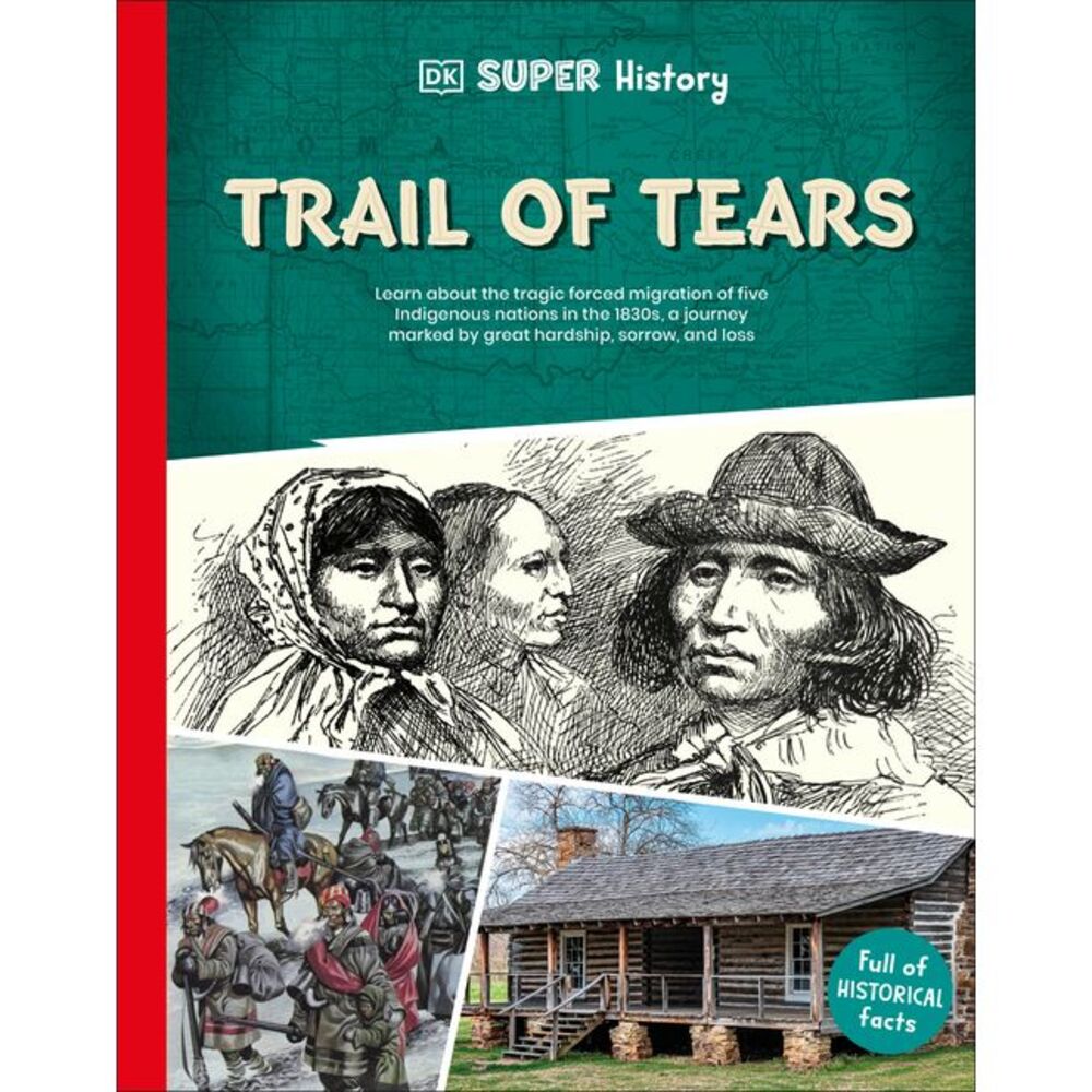 DK Super History Trail of Tears -- DK